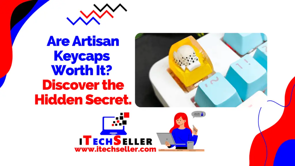 Are Artisan Keycaps Worth It Discover the Hidden Secret
