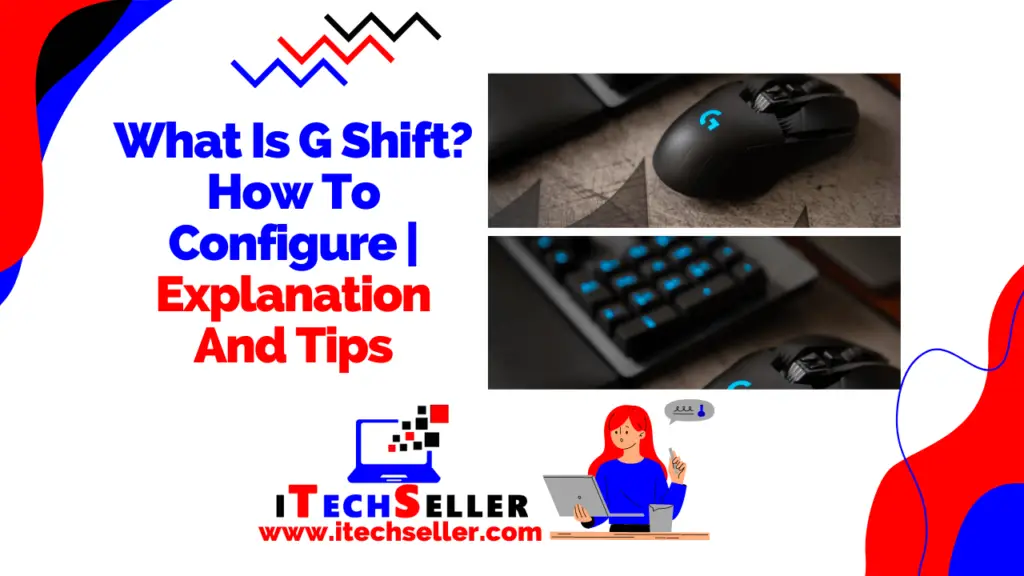 What Is G Shift How To Configure Explanation And Tips